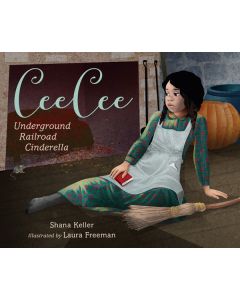 CeeCee: Underground Railroad Cinderella