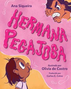 Hermana pegajosa (Sticky Hermana)