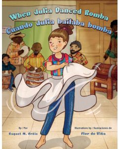 When Julia Danced Bomba/Cuando Julia bailaba bomba
