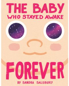 The Baby Who Stayed Awake Forever