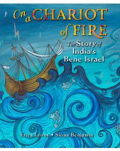 On a Chariot of Fire: The Story Behind India's Bene Israel