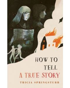 How to Tell a True Story