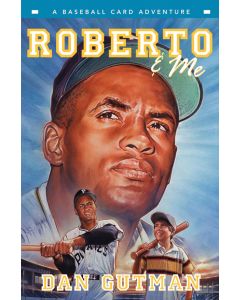Roberto & Me: A Baseball Card Adventure