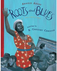 Roots and Blues: A Celebration
