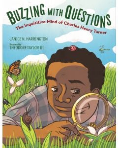 Buzzing With Questions: The Inquisitive Mind of Charles Henry Turner