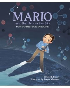 Mario and the Hole in the Sky: How a Chemist Saved Our Planet