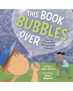 This Book Bubbles Over: From the Ocean to Mars and Everywhere In Between