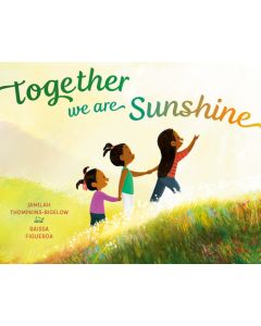 Together We Are Sunshine