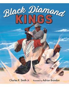 Black Diamond Kings: Heroes of Negro League Baseball