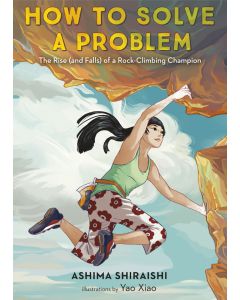 How to Solve a Problem: The Rise (and Falls) of a Rock-Climbing Champion