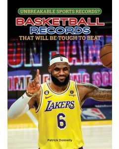 Basketball Records That Will Be Tough to Beat