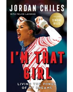 I'm That Girl: Living the Power of My Dreams