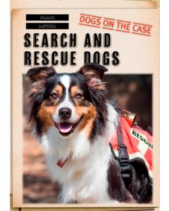 Search and Rescue Dogs