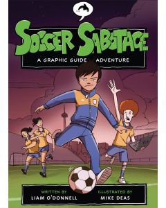Soccer Sabotage: A Graphic Guide Adventure