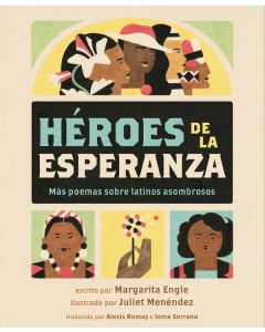Héroes de la esperanza (Hopeful Heroes)