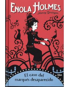 El caso del marqués desaparecido (The Case of the Missing Marquess): Enola Holmes