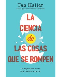 La ciencia de las cosas que se rompen (The Science of Breakable Things)