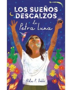 Los sueños descalzos de Petra Luna / Barefoot Dreams of Petra Luna