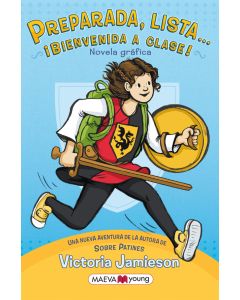 Preparada, lista... ¡Bienvenida a clase! (All's Faire in Middle School)