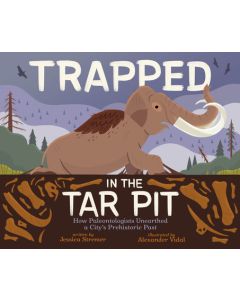 Trapped in the Tar Pit: How Paleontologists Unearthed a City's Prehistoric Past