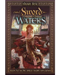 Sword of Waters: The Shield, Sword, and Crown