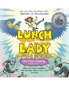 The First Helping: Lunch Lady Books 1 & 2 (Audiobook)