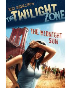 Rod Serling’s The Twilight Zone: The Midnight Sun