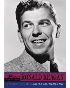 Up Close: Ronald Reagan