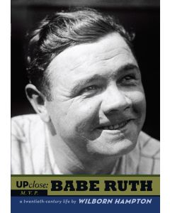 Up Close: Babe Ruth