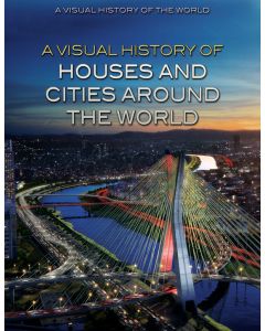 A Visual History of Houses and Cities Around the World