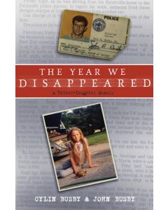 The Year We Disappeared: A Father-Daughter Memoir
