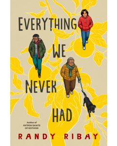 Everything We Never Had