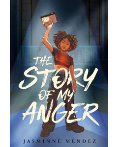 The Story of My Anger