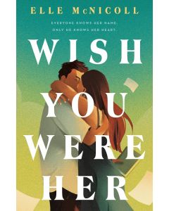 Wish You Were Her