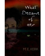 What Became of Her