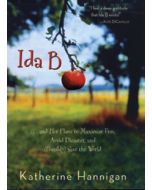 Ida B . . . and Her Plans to Maximize Fun, Avoid Disaster, and (Possibly) Save the World