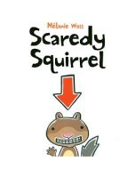 Scaredy Squirrel