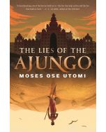 The Lies of the Ajungo