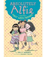 Absolutely Alfie and the First Week Friends