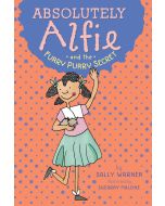 Absolutely Alfie and the Furry Purry Secret