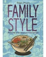 Family Style: Memories of an American from Vietnam
