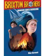 Danger Goes Berserk: Brixton Brothers