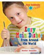 Easy Main Dishes From Around the World