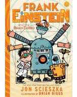 Frank Einstein and the BrainTurbo: Book Three