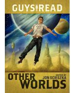 Guys Read: Other Worlds