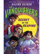 The Vanquishers: Secret of the Reaping