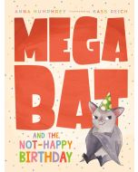 Megabat and the Not-Happy Birthday