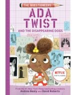 Ada Twist and the Disappearing Dogs: The Questioneers Book #5