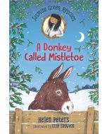 Jasmine Green Rescues: A Donkey Called Mistletoe