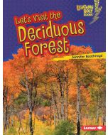 Let's Visit the Deciduous Forest